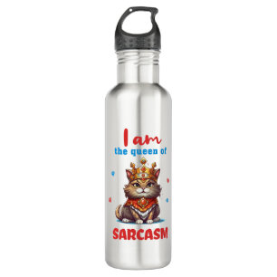 queen of sarcasm fun cat stainless steel water bottle