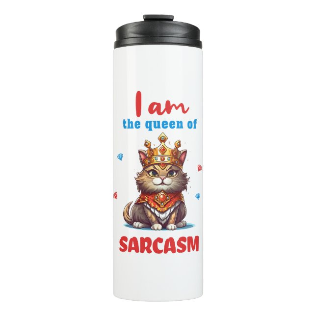 queen of sarcasm fun cat thermal tumbler (Front)