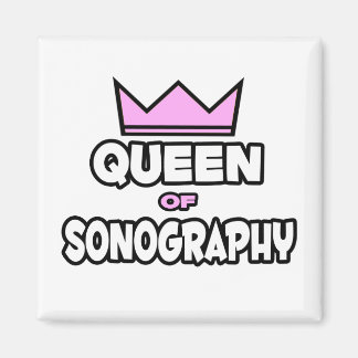 Queen of Sonography Magnet