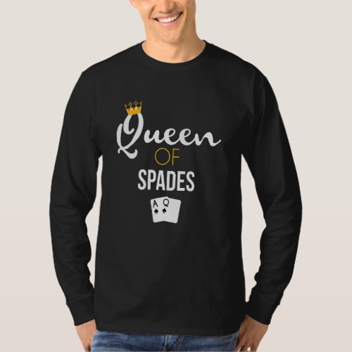 Queen Of Spades Card Game Spades Player T_Shirt