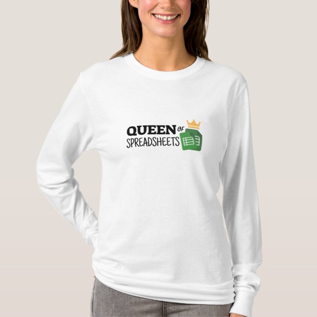 Queen of spreadsheets T-Shirt (Front)