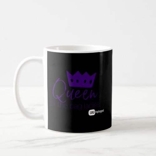 Queen Of The Bag Ladies Coffee Mug