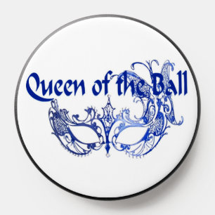 Queen of the Ball PopSocket
