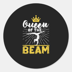 Queen of the beam Funny gymnast Fan Gymnastics Classic Round Sticker