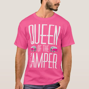 Queen Of The Camper Mom Grandma Aunt Camping Funny T-Shirt
