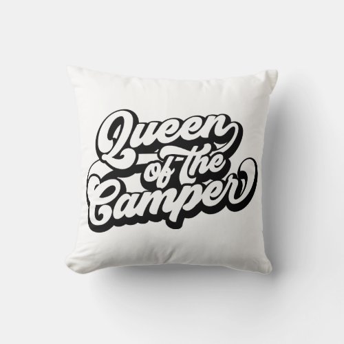 Queen Of The Camper Throw Pillow