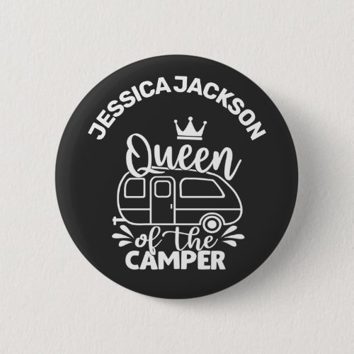 Queen Of The Camper w crown  name camping lover Button