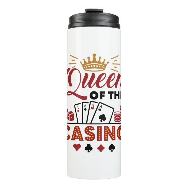 Queen of the Casino Vegas Gambling Women Thermal Tumbler (Front)