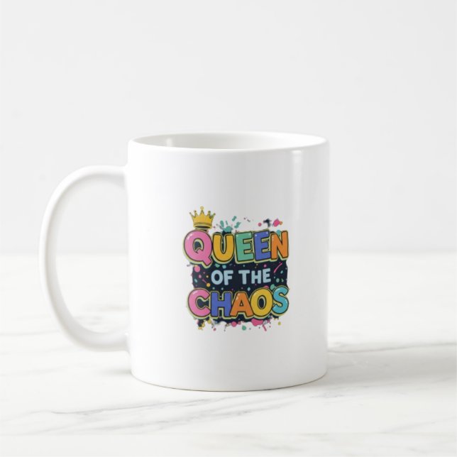 Queen of the Chaos – Fun & Playful Mug (Left)