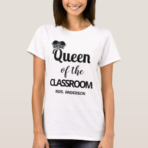 Queen Of The Classroom Personalized Teacher T-Shirt