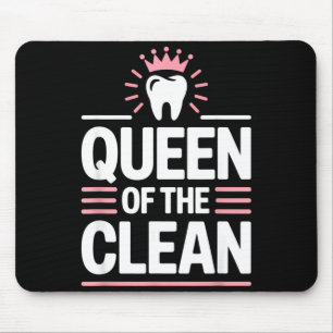 Queen of the clean funny dental hygienist humor mouse pad