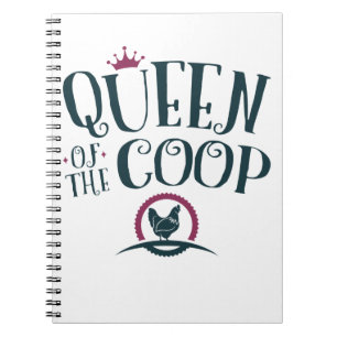 Queen of the Coop Chicken Farmer Women Notebook