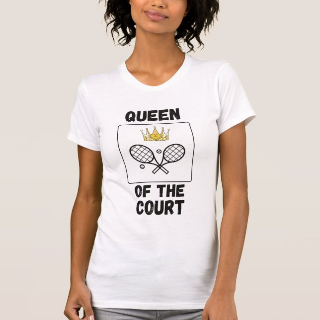 Queen of the Court Tennis Crossed Rackets Crown T-Shirt (Front)