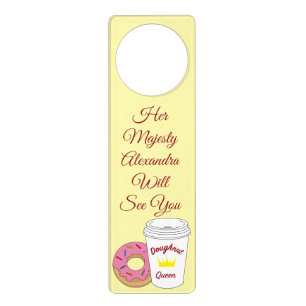 Queen of the Doughnuts Funny Door Hanger