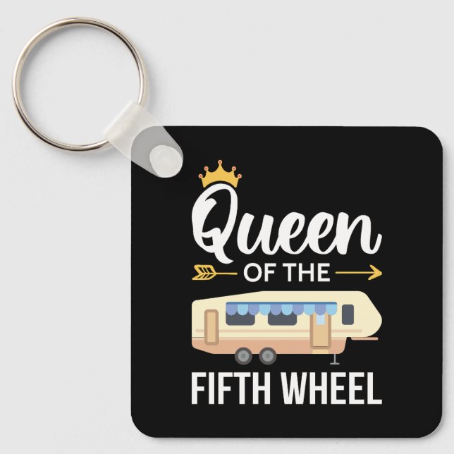 Queen Of The Fifth Wheel I Keychain (Front)