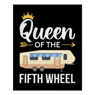 Queen Of The Fifth Wheel I Poster