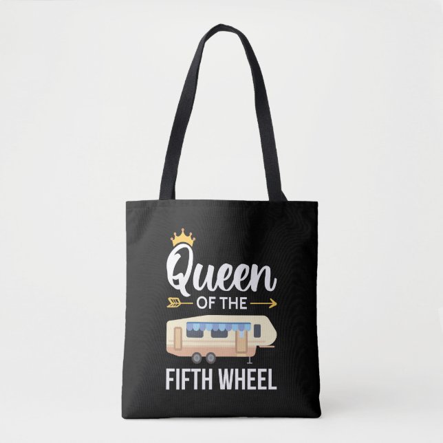 Queen Of The Fifth Wheel I Tote Bag (Front)
