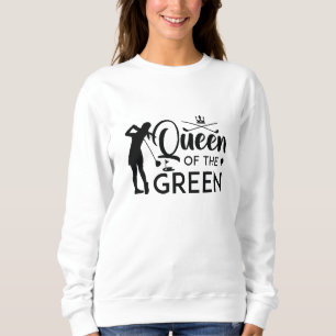 Queen Of The Green Sweatshirt