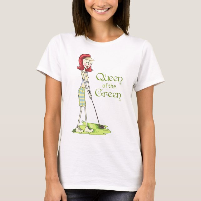 Queen of the Green T-Shirt (Front)