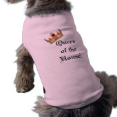 Queen of the House Dog Shirt (Back)