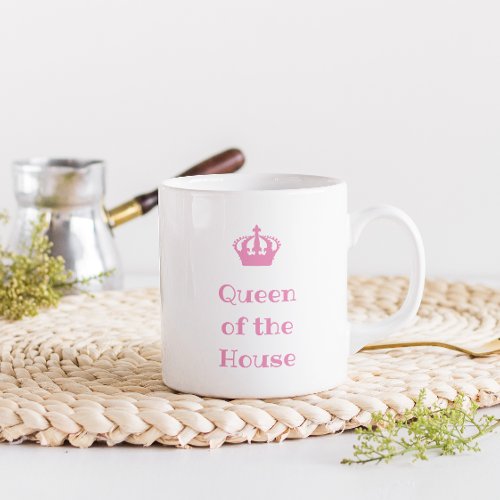 Queen of the house Mug