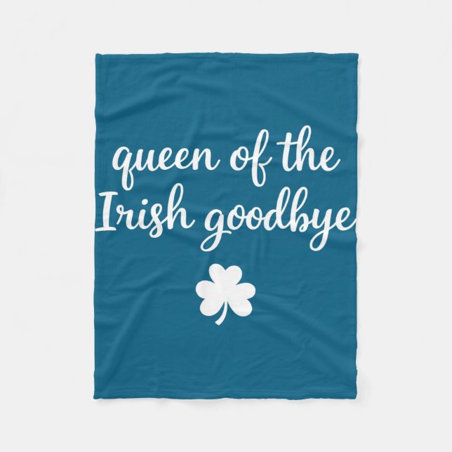 Queen of the irish goodbye funny women's st fleece blanket (Front)
