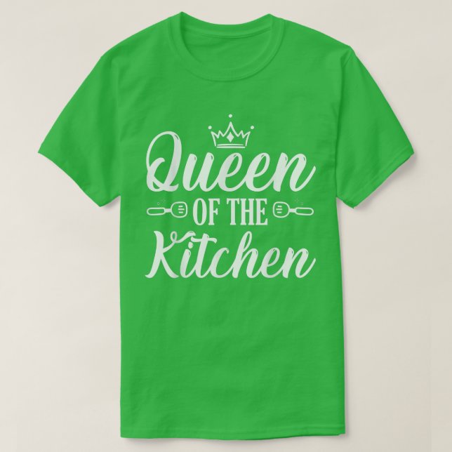 Queen Of The Kitchen Baking Squad Cooking Lover Mo T-Shirt (Design Front)