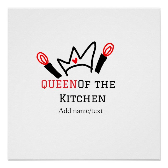 Queen of the kitchen chef cooking add name crown poster (Front)