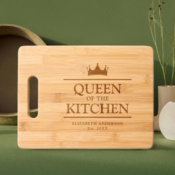 Queen Of The Kitchen Custom Name Cutting Board by special_stationery at Zazzle