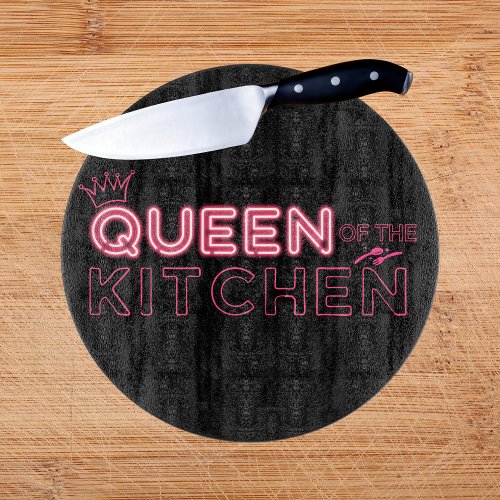 Queen Of The Kitchen Cutting Board