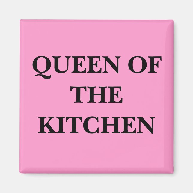 QUEEN OF THE KITCHEN MAGNET (Front)