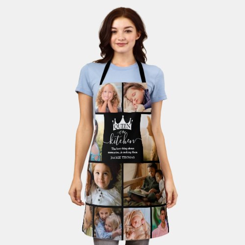 Queen of the Kitchen Photo Collage Apron - Modern photo collage apron featuring 10 photos for you to personalize with your own, the saying 'Queen of the kitchen', a crown, a cute quote that reads 'the best thing about memories...is making them', and the persons name.