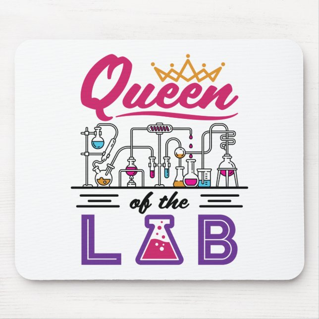 Queen of the Lab Laboratory Technician Scientist Mouse Pad (Front)