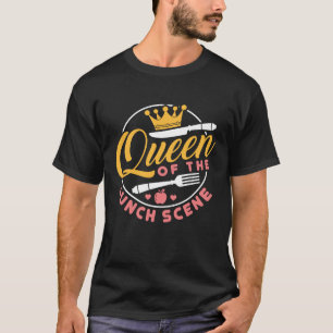 Queen of the Lunch Scene Cute Lunch Lady T-Shirt