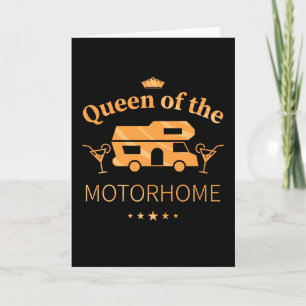 Queen of the Motorhome - Gift for Wife Card