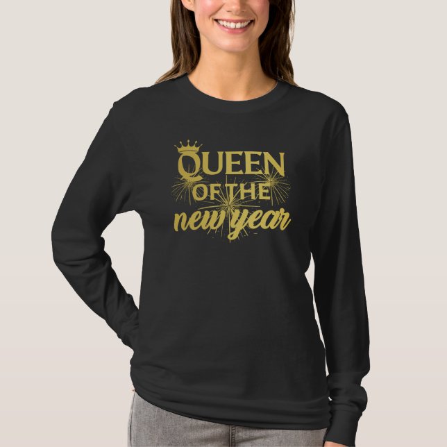 Queen Of The New Year Happy New Year T-Shirt (Front)