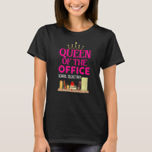 Queen Of The Office School Secretary For Women T-Shirt