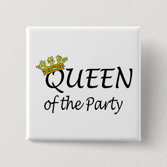 Queen Of The Party Pinback Button (Front)