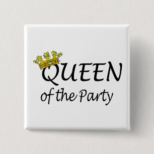 Queen Of The Party Pinback Button