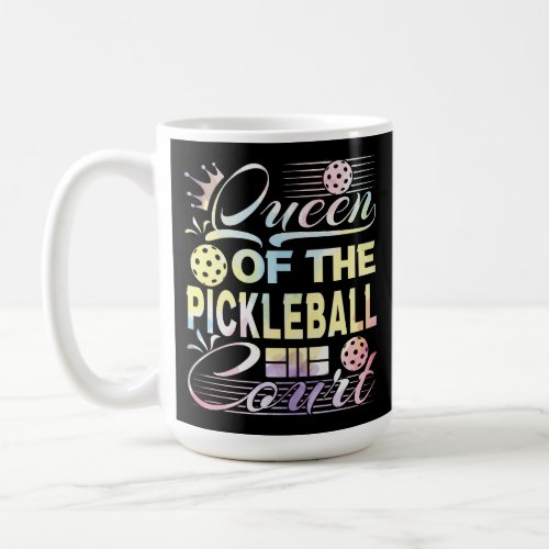 Queen of the Pickelball Court _ Colorful Coffee Mug