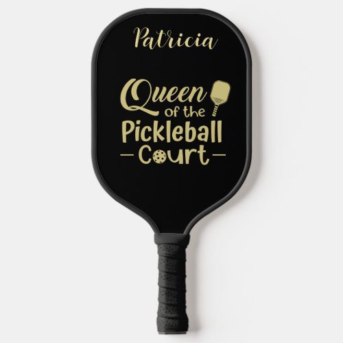 Queen of the Pickle Ball Court Front Side  Pickleball Paddle