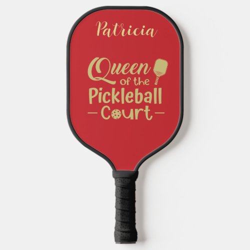 Queen of the Pickleball Court Red Gold  Pickleball Paddle