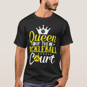 Queen of the pickleball court T-Shirt