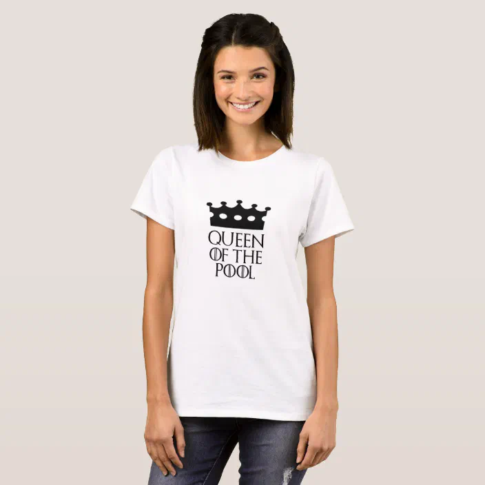 Queen of the Pool, #Pool T-Shirt 