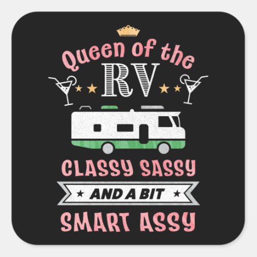 Queen of the RV _ Funny Gift for Women Camper Wife Square Sticker