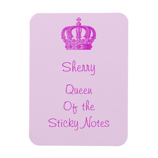 Queen of the Sticky Notes Magnet (Vertical)