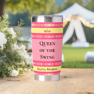 Queen of the Swing Pink Insulated Tumbler