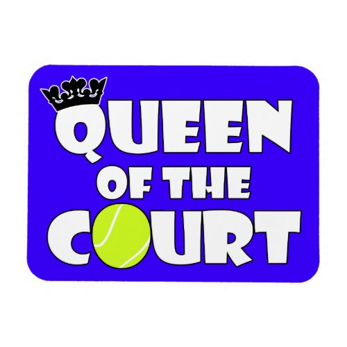 Queen of the Tennis Court Cute Custom Color Magnet