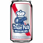 Queen of the Trailer Park Beer Can Ornament<br><div class="desc">Designed to be a Christmas Tree ornament for your Trailer-Trash-themed tree,  this "Queen of the Trailer Park Beer Can" design also makes a great cut-out magnet.</div>