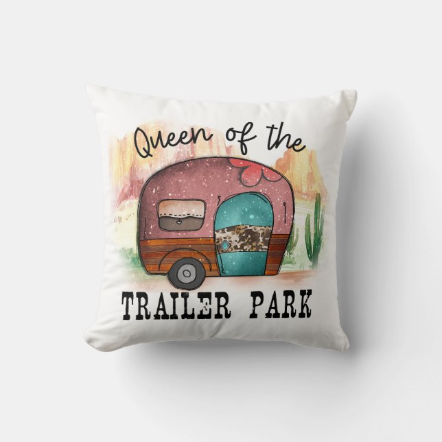 Queen Of The Trailer Park Throw Pillow (Front)